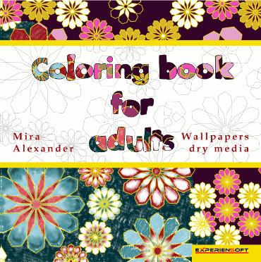 Mira Alexander, Coloring Book for Adults: Wallpapers dry media