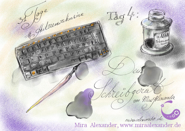 Tag 4 des #Autorenwahnsinns von Mira Alexander. Abgebildet sind eine Tastatur, ein Tintenglas und eine Schreibfeder. Digitale Tintenzeichnung, coloriert mit Kreide.