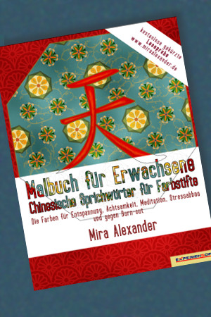 Leseprobe Ausmalbuch Cinesische Sprichwörter Band 1 (PDF) von Mira Alexander